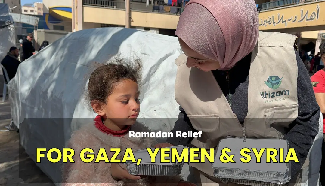 Ramadan Relief for Gaza, Yemen & Syria